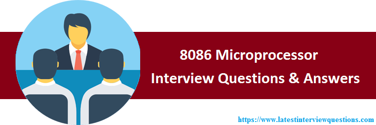 Interview Questions on 8086 Microprocessor