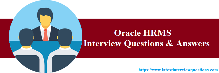 Interview Questions On Oracle HRMS
