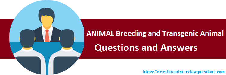 MCQs on ANIMAL Breeding and Transgenic Animal