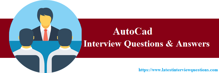 Interview Questions on Autocad