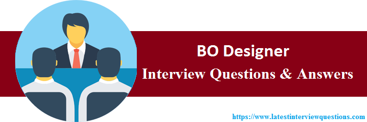 Interview Questions On BO Designer