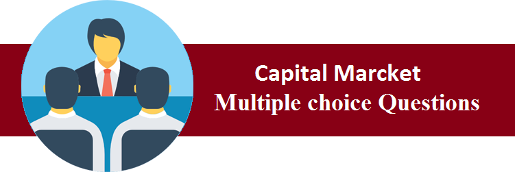 Objective Type Questions On Capital Marcket