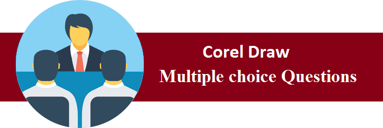 Objective Type Questions On Corel Draw