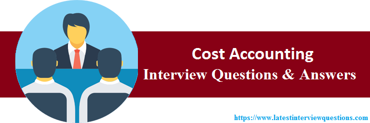Interview Questions On Cost Accounting