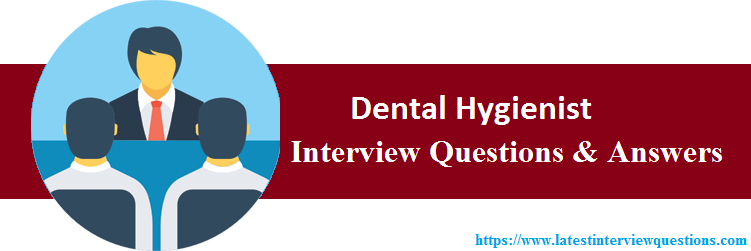 Interview Questions for Dental Hygienist