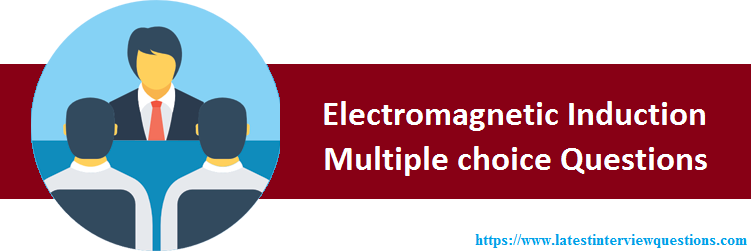 MCQs on Electromagnetic Induction
