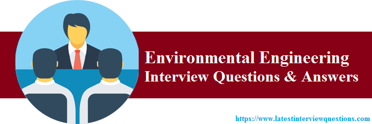 Interview Questions on Environmental Engineering