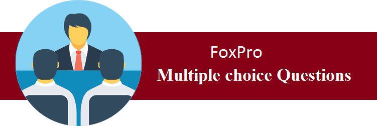 Objective Type Questions On FoxPro