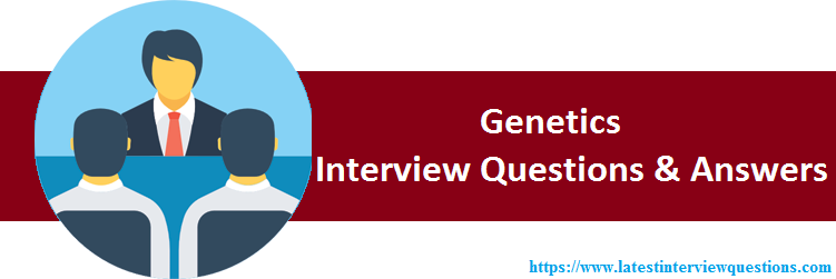 Interview Questions on Genetics
