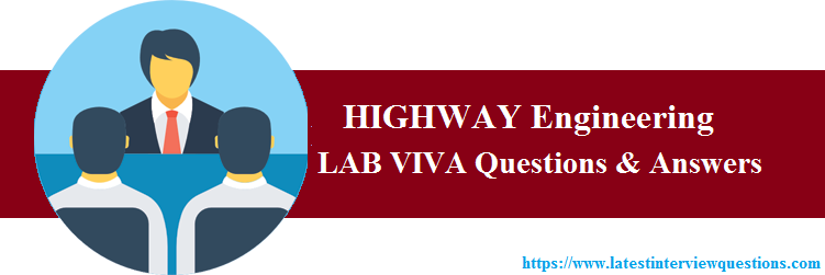 Lab VIVA Questions on HIGHWAY Engineering