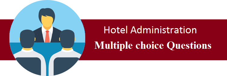 Objective Type Questions On Hotel Administration