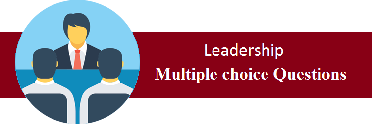 Objective Type Questions On Leadership