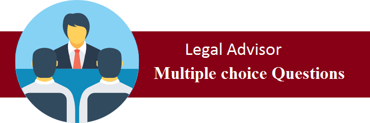 Objective type Questions On Legal Advisor