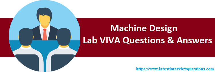 LAB VIVA Questions Machine Design