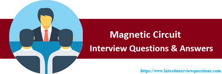 Interview Questions on Magnetic Circuit