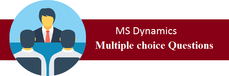Objective Type Questions On MS Dynamics