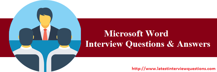 Interview Questions on MS Word