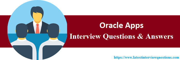 Interview Questions On Oracle Apps