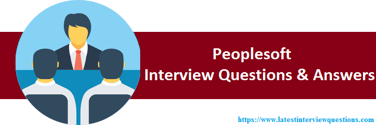 Interview Questions on Peoplesoft