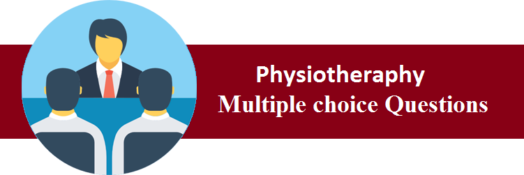 Objective Type Questions On Physiotheraphy