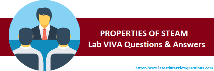 VIVA Questions on PROPERTIES OF STEAM