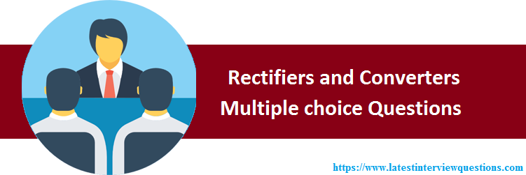 MCQs on Rectifiers and Converters