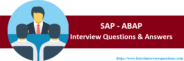 Interview Questions on SAP ABAP
