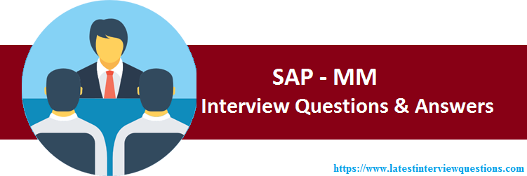 Interview Questions on SAP MM