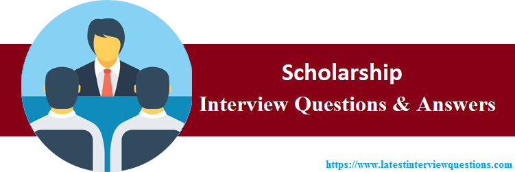 Interview Questions On Scholarship