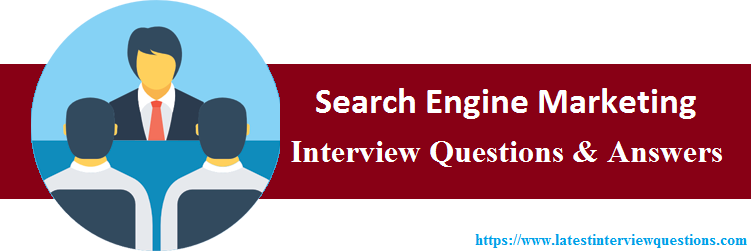 Interview Questions On Search Engine Marketing