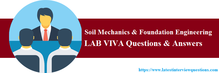 Lab Viva Questions on Soil Mechanics and Foundation Engineering