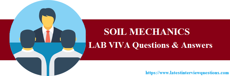 Lab VIVA Questions on SOIL MECHANICS