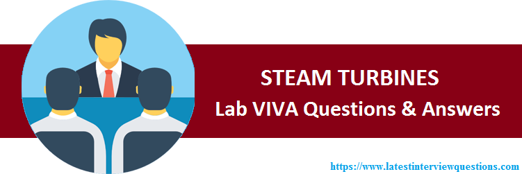 Lab Viva Questions on STEAM TURBINES