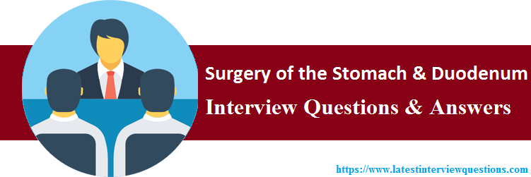 Surgery of the Stomach and Duodenum Questions and Answers