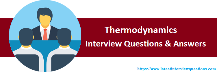 THERMODYNAMICS Interview Questions