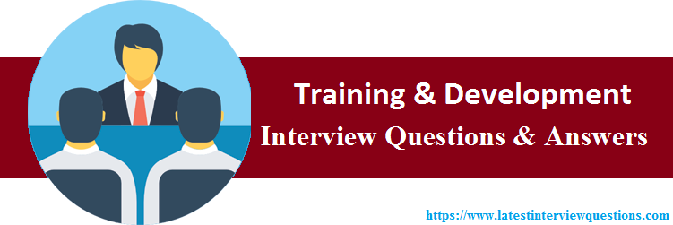 Interview Questions On Training & Development