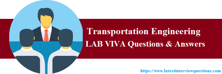 Lab viva Questions on Transportation Engineering