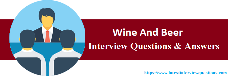 Interview Questions On Wine And Beer