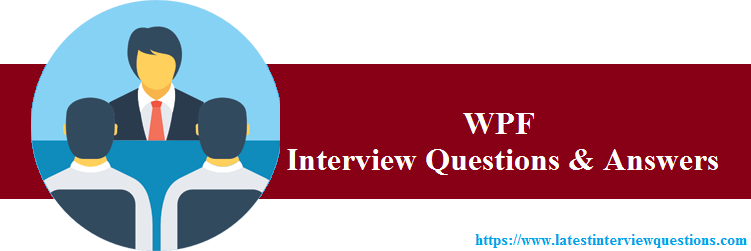 Interview Questions on WPF